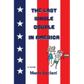 The Last Single Couple in America - Paperback