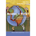 Mending the World?: Possibilities and Obstacles for Religion, Church, and Theology - Paperback