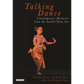 Talking Dance: Contemporary Histories from the South China Sea - Hardcover