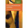 Police Information Sharing: All-Crimes Approach to Homeland Security - Hardcover