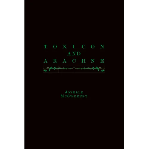 Toxicon and Arachne - Paperback
