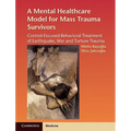 A Mental Healthcare Model for Mass Trauma Survivors - Hardcover