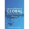 Creative Solutions to Global Business Negotiations, Third Edition - Paperback