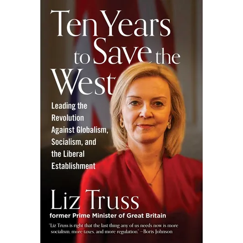 Ten Years to Save the West - Hardcover