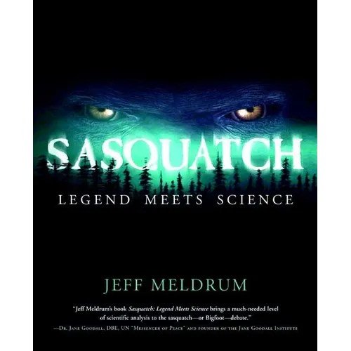 Sasquatch: Legend Meets Science - Paperback