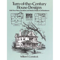 Turn-Of-The-Century House Designs: With Floor Plans, Elevations and Interior Details of 24 Residences - Paperback