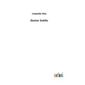 Doctor Sutilis - Hardcover