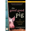 The Good Good Pig: The Extraordinary Life of Christopher Hogwood - Paperback