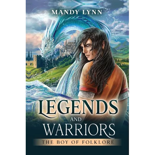 Legends and Warriors: The Boy of Folklore - Paperback