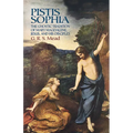 Pistis Sophia: The Gnostic Tradition of Mary Magdalene, Jesus, and His Disciples - Paperback