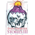 Even Shorter Stories Iii - Paperback