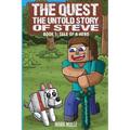 The Quest: The Untold Story of Steve Book 1: The Tale of a Hero - Paperback