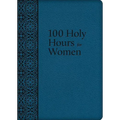 100 Holy Hours for Women - Imitation Leather
