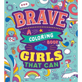 Brave: A Coloring Book for Girls That Can - Paperback