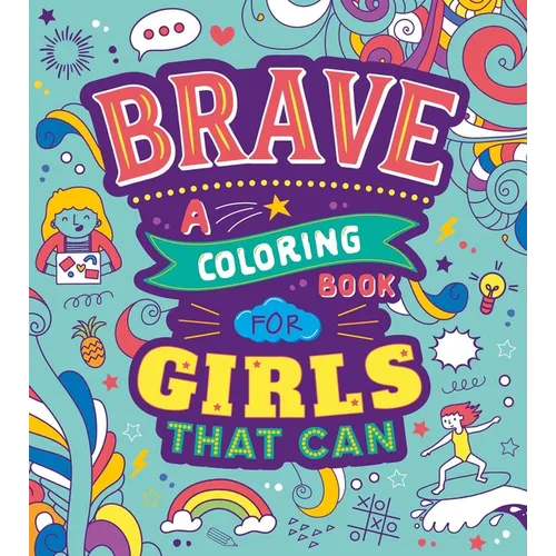 Brave: A Coloring Book for Girls That Can - Paperback