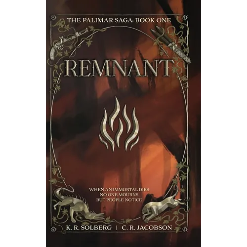 Remnant: The Palimar Saga: Book One - Hardcover