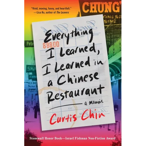 Everything I Learned, I Learned in a Chinese Restaurant: A Memoir - Paperback