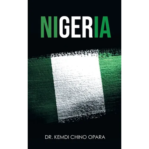 Nigeria: X-ray of Issues and the Way Forward - Hardcover