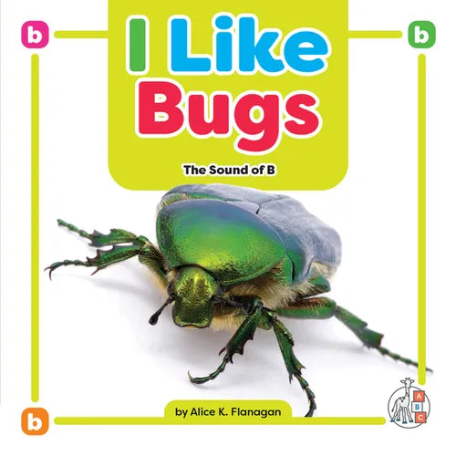 I Like Bugs: The Sound of B - Library Binding