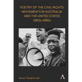 Poetry of the Civil Rights Movements in Australia and the United States, 1960s-1980s - Hardcover