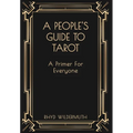 A People's Guide to Tarot: A Primer for Everyone - Hardcover