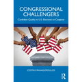 Congressional Challengers: Candidate Quality in U.S. Elections to Congress - Paperback