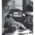 Goreys Worlds - Hardcover