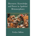Discourse, Knowledge, and Power in Apuleius' Metamorphoses - Hardcover