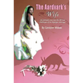 The Aardvark's Wife - Paperback