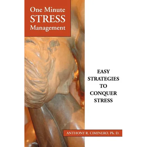 One Minute Stress Management: Easy Strategies To Conquer Stress - Paperback