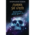 The Dead Will Never Haunt Me (Murder, She Wrote #3) - Paperback