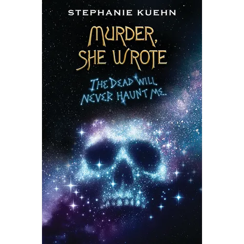 The Dead Will Never Haunt Me (Murder, She Wrote #3) - Paperback