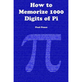 How to Memorize 1000 Digits of Pi - Paperback