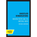 Ghostlier Demarcations: Modern Poetry and the Material Word - Paperback
