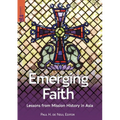 Emerging Faith: Lessons from Mission History in Asia - Paperback