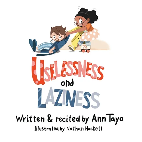 Uselessness & Laziness - Hardcover