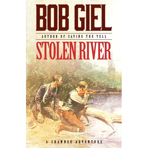 Stolen River: A Shawnee Adventure - Paperback