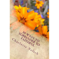 10 Ways To Surrender To Faithful - Paperback