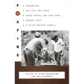 Foxfire 6: Shoemaking, 100 Toys and Games, Gourd Banjos and Song Bows, Wooden Locks, a Water-Powered Sawmill - Paperback