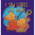 I Saw Leaves Last Night - Hardcover
