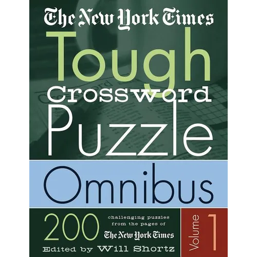 The New York Times Tough Crossword Puzzle Omnibus: 200 Challenging Puzzles from the New York Times - Paperback
