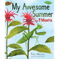 My Awesome Summer by P. Mantis - Paperback
