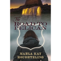 The Road to Pelican - Paperback