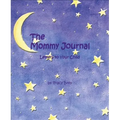 The Mommy Journal: Letters to Your Child - Hardcover