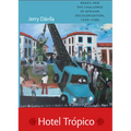 Hotel Trópico: Brazil and the Challenge of African Decolonization, 1950-1980 - Paperback