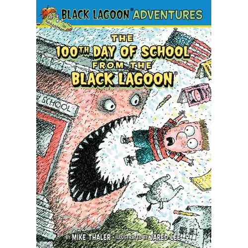 100th Day of School from the Black Lagoon - Library Binding