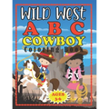 Wild West ABC Cowboy Coloring Book: Pre-school Early Learners Ages 3-5 - Paperback