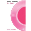 Donna Haraway: Live Theory - Paperback
