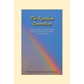 The Rainbow Connection: Meditations on Rainbows - Paperback