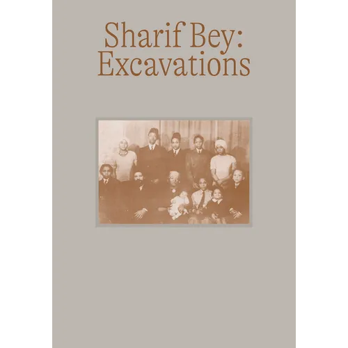 Sharif Bey: Excavations - Paperback